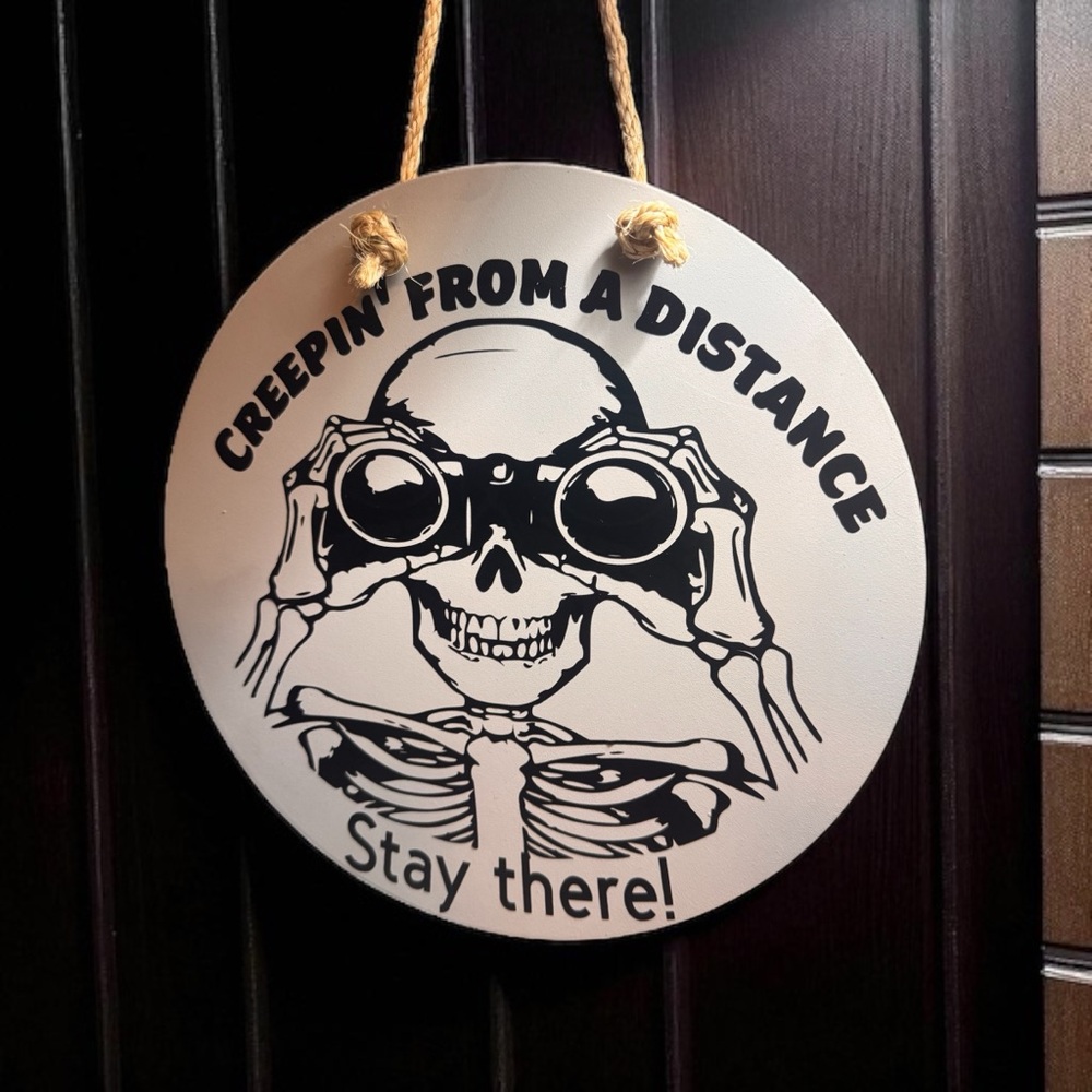 Creepin From a Distance Wall Sign
